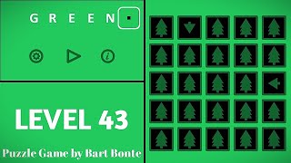 Green LEVEL 43 - Puzzle Game by Bart Bonte