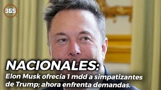 Elon Musk ofrecía 1 MDD a SIMPATIZANTES de TRUMP; ahora enfrenta demandas