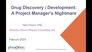 P2P Webinar 1/2/24: Drug development - A project manager's worst nightmare