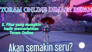 Toram Online - Beginilah toram online dimasa depan