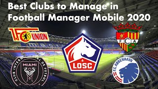 TOP 10 CLUBS TO MANAGE IN FOOTBALL MANAGER MOBILE 2020