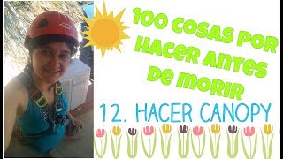 12. Hacer Canopy #100 cosas por hacer antes de morir/Que Golpazo!!!/Artisanat-Sage