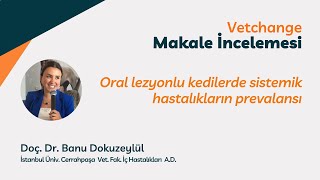 Oral lezyonlu kedilerde sistemik hastalıkların prevalansı