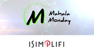 Mahala Monday - iSimplifi