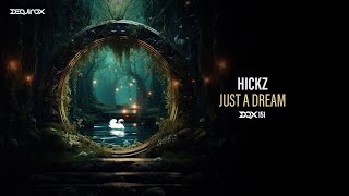 [DQX151] Hickz - Just A Dream