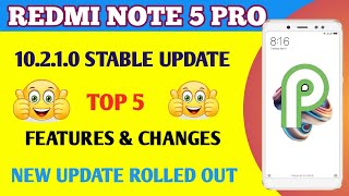 Redmi Note 5 Pro 10.2.1.0 Stable Update Released | New Features, Changes & Bugs Problem | Pie Update