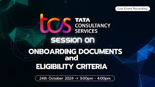 TCS Onboarding Documents and Eligibility Criteria Meeting | 24 oct 2024