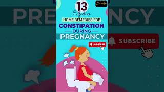 13 Effective Home Remedies For Constipation During Pregnancy #pregnancy  #constipation #healthcare