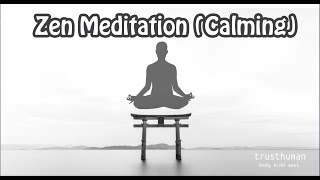 Zen Meditation (Calming)