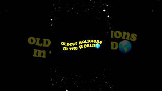 Oldest Religions In The World #shorts