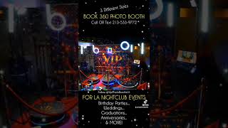 Party "360 Photo Booth Rental" for LA Nightclubs & Hollywood Red Carpet Events!