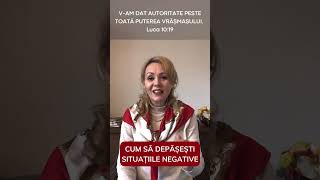 Cum să depășești situațiile negative