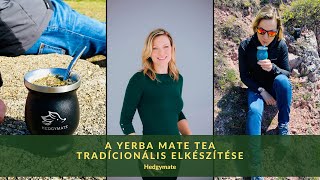 A yerba mate tea tradícionális elkészítése | Hedgymate | Yerba mate webáruház