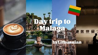 Best things to do on a day trip to Malaga (in B1 Lithuanian)