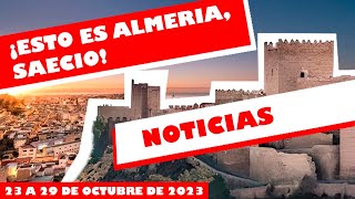 NOTICIAS de ALMERÍA (Semana 23 a 29 de octubre de 2023)