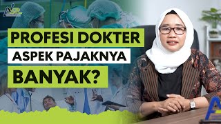 3 Kewajiban Perpajakan Dokter