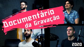 Documentário: A Gravação do Primeiro EP