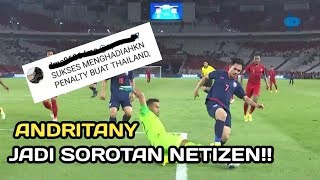 ANDRITANY JADI SOROTAN NETIZEN SAAT TIMNAS INDONESIA VS THAILAND