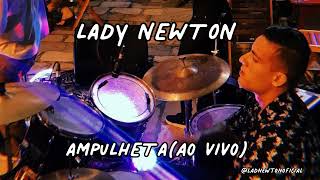 Ampulheta (ao vivo) - Lady Newton