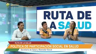 🚑🧑‍⚕️ | LA RUTA DE LA SALUD 🩺 | Política de Participación Social en Salud y Novedades del Hospital