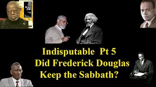 Frederick Douglas Kept the Shabbat and Had a Sabbath School