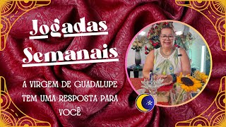 CARTAS DA SEMANA | A VIRGEM DE GUADALUPE TEM UMA RESPOSTA PARA VOCÊ (10 A 16 DE DEZ)