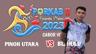 LIVE PORKAB MELAWI 2 || PINOH UTARA VS BELIMBING HULU