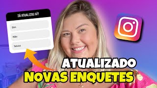 NOVAS ENQUETES DO INTAGRAM STORIES  | ATUALIZADO