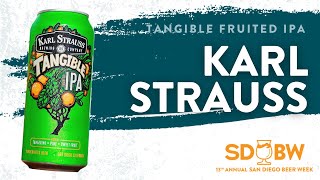 Karl Strauss Brewing Company | Tangible Fruited IPA - SDBW 2021