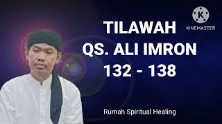 TILAWAH | QS. ALI IMRAN 132-138