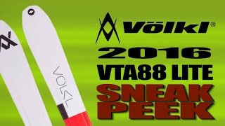 2016 Völkl VTA88 Lite Alpine Touring Ski Sneak Peek