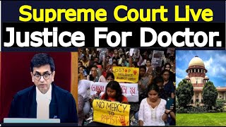 Supreme court live | Justice for doctor | Kolkata rape murder case.