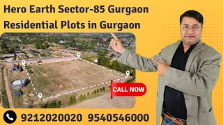 Hero Earth Sector-85 Gurgaon | Residential Plots in Gurgaon | Hero Homes Plots in Gurgaon 9212020020