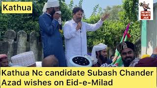 Kathua Nc candidate Subash Chander Azad wishes on Eid-e-Milad