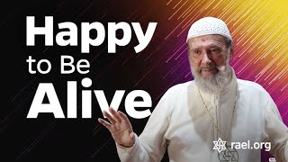 Maitreya Rael: Happy to be Alive (76-11-07)