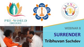 Surrender | Tribhuvan Sachdev | Pre-World Conference Webinar 8