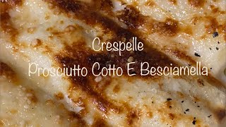 Crespelle con prosciutto e Besciamella