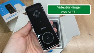 Videotürklingel von AOSU - 5MP, App und keine monatlichen Kosten! Was kann der RING-Konkurrent? Test