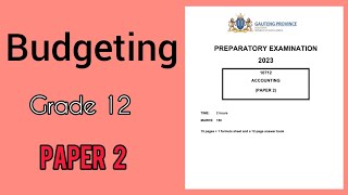 Grade 12 Accounting | Prelim 2023 | Budgeting