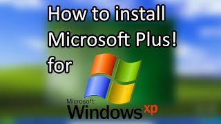 How to install Microsoft Plus! for Windows XP