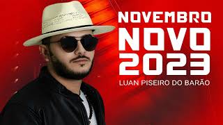 LUAN PISEIRO DO BARÃO - 2023 NOVEMBRO REPERTÓRIO NOVO ATUALIZADO [ Jotinha Divulgações.