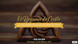 [San Juan] El Dominio de Cristo