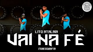 Lito Atalaia - Vai na Fé | SQS Dance (Coreografia Funk Gospel)