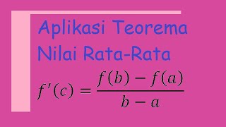 BERMATEMATIKA - SERI II: #23 Aplikasi Teorema Nilai Rata-Rata