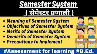 Semester System #examination #assessment for learning #B.Ed