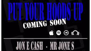 Jon e cash  put your hoods up