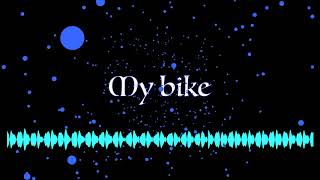 my bike (original)