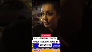 LO ÚLTIMO 🚨Karla TARAZONA afirma que nunca ha sido la Otra  - Parte I