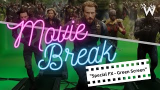 MOVIE BREAK | "Special FX - Green Screen"