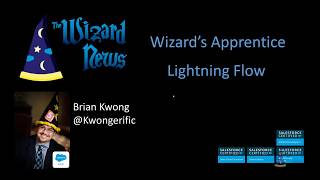 Lightning Flow Builder Overview Wizard Apprentice